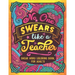 No One Swears Like a Teacher: Swear Word Coloring Book for Adults with Teaching Related Cussing