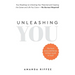 Unleashing You: Your Roadmap to Unlocking Your Potential and Creating the Career and Life You Crave - No Burnout Required!
