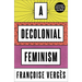 A Decolonial Feminism