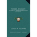 Spider Woman: A Story Of Navajo Weavers And Chanters