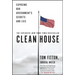 Clean House: Exposing Our Government's Secrets and Lies