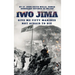 IWO JIMA "Give Me Fifty Marines Not Afraid To Die"