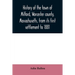 History of the town of Milford, Worcester county, Massachusetts, from its first settlement to 1881