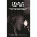 Holy Brother: Inspiring Stories and Enchanted Tales about Rabbi Shlomo Carlebach