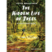 The Hidden Life of Trees: A Graphic Adaptation: (Of the International Bestseller)