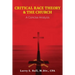 Critical Race Theory & the Church: A Concise Analysis