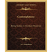 Contemplations: Being Studies in Christian Mysticism