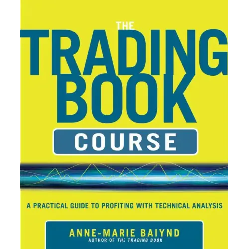 The Trading Book Course: A Practical Guide to Profiting with Technical Analysis