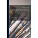 Field's Chromatography: Field's Chromatography or Treatise on Colours and Pigments as Used by Artists