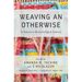 Weaving an Otherwise: In-Relations Methodological Practice