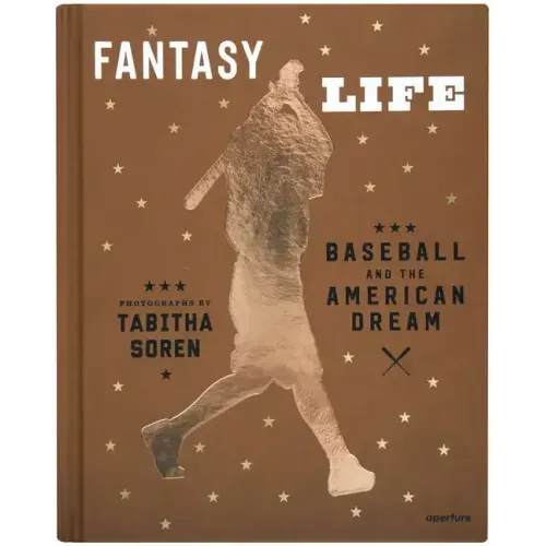Tabitha Soren: Fantasy Life: Baseball and the American Dream