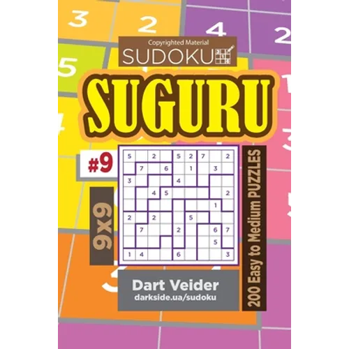Sudoku Suguru - 200 Easy to Medium Puzzles 9x9 (Volume 9)