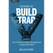 Escaping the Build Trap: How Effective Product Management Creates Real Value