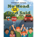 No Head Fred Said: Stay Safe