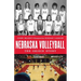 Nebraska Volleyball: The Origin Story