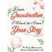 Dear Grandmother. I Want To Hear Your Story: A Guided Memory Journal to Share The Stories, Memories and Moments That Have Shaped Grandmother's Life 7