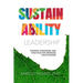 Sustainability Leadership: Theories, Paradigms, and Practices for Emerging Value-Leaders
