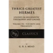 Thrice-Greatest Hermes, Volume III: Studies in Hellenistic Theosophy and Gnosis