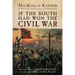 If the South Had Won the Civil War