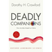 Deadly Companions: How Microbes Shaped Our History