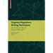 Targeted Regulatory Writing Techniques: Clinical Documents for Drugs and Biologics
