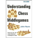 Understanding Chess Middlegames