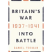 Britain's War: Into Battle, 1937-1941