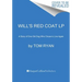 Will's Red Coat: A Story of One Old Dog Who Chose to Live Again