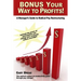 Bonus Your Way to Profits!: A Manager's Guide to Radical Pay Restructuring