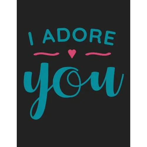 I Adore You: Dating Couples Bible Study Christian Workbook