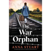 The War Orphan: An unputdownable and heart-wrenching WW2 historical fiction novel