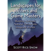 Landscapes for Writers and Game Masters: Building Authentic Natural Terrain Into Imagined Worlds