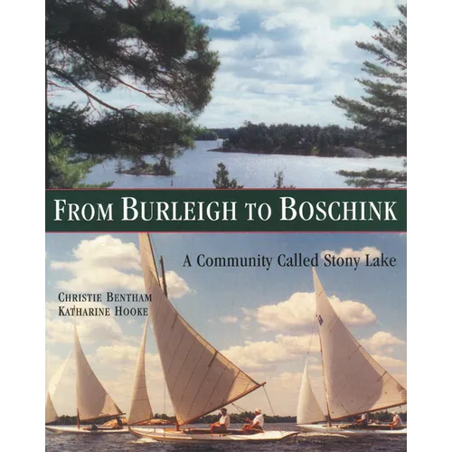 From Burleigh to Boschink: A Community Called Stony Lake