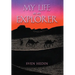 My Life as an Explorer