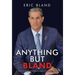 Anything But Bland: Moxie, Murdaugh, and Making Life Happen on Your Own Terms