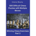 500 Difficult Chess Puzzles with Multiple Moves, Part 3
