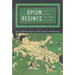 Opium Regimes: China, Britain, and Japan, 1839-1952