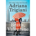 Brava, Valentine