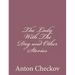 The Lady With The Dog and Other Stories