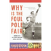Why Is the Foul Pole Fair?: Answers to 101 of the Most Perplexing Baseball Questions