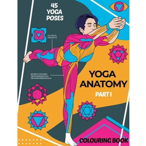 Yoga Anatomy. Colouring Book