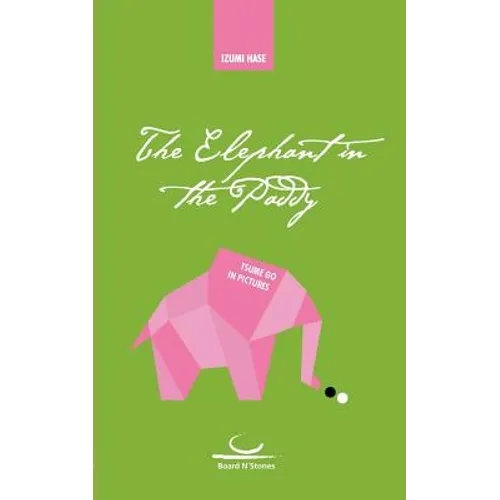 The Elephant in the Paddy: Tsumego in Pictures