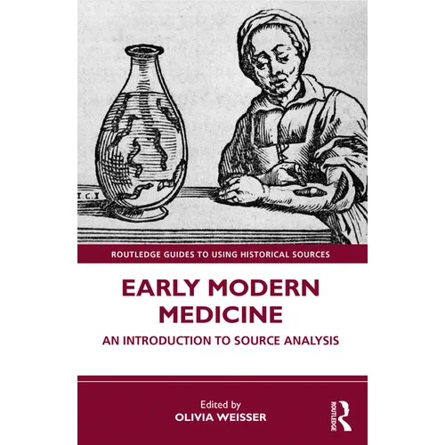Early Modern Medicine: An Introduction to Source Analysis
