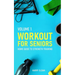Workout for Seniors: Home Guide to Strength Training