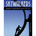 Skywalkers: Mohawk Ironworkers Build the City