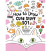 How to Draw 101 Cute Stuff for Kids: A Step-by-Step Guide to Drawing Fun and Adorable Characters! (Fun Facts 101 Edition)