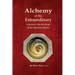 Alchemy of the Extraordinary: A Journey into the Heart of the Meridian Matrix