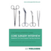 Core Surgery Interview: The Definitive Guide With Over 500 Interview Questions For Core Surgical Training Interviews