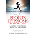 Sports Hypnosis in Practice: Scripts, Strategies and Case Examples