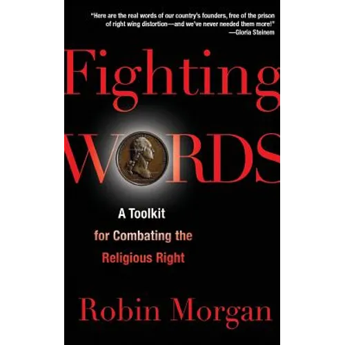 Fighting Words: A Toolkit for Combating the Religious Right